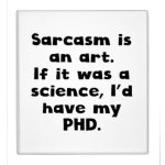 sarcasm_is_an_art.jpg