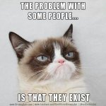 grumpy exist.jpg