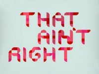 that aint right.jpg
