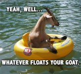 Whatever floats Your Goat.jpg