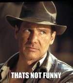 Indiana Jones Not Funny.jpg