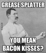 Grease Splatter.jpg