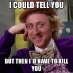 I could tell you....jpg